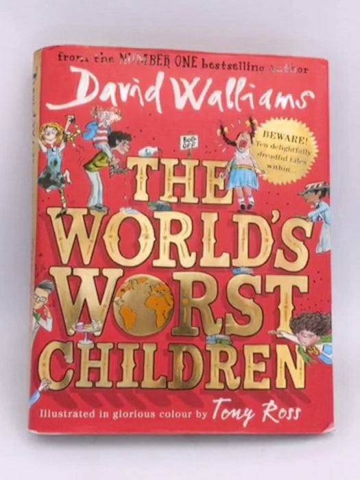The World's Worst Children - Hardcover - David Walliams; 