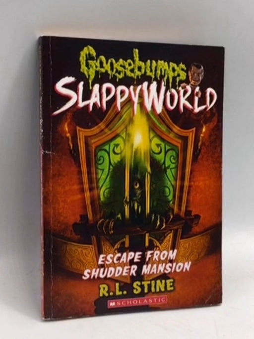 Escape from Shudder Mansion - R. L. Stine; 