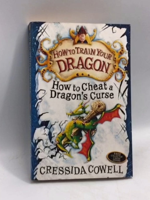 How to Cheat a Dragon's Curse - Cressida Cowell; 