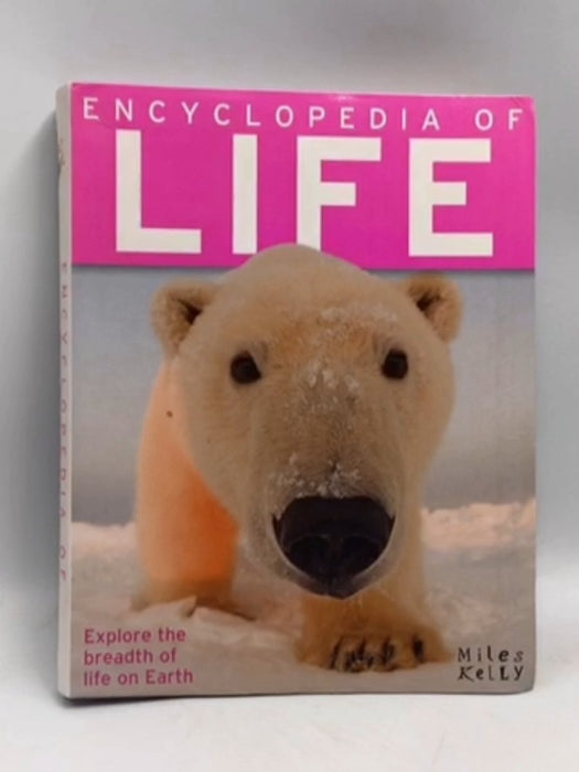 Encyclopedia of Life - Miles Kelly Publishing