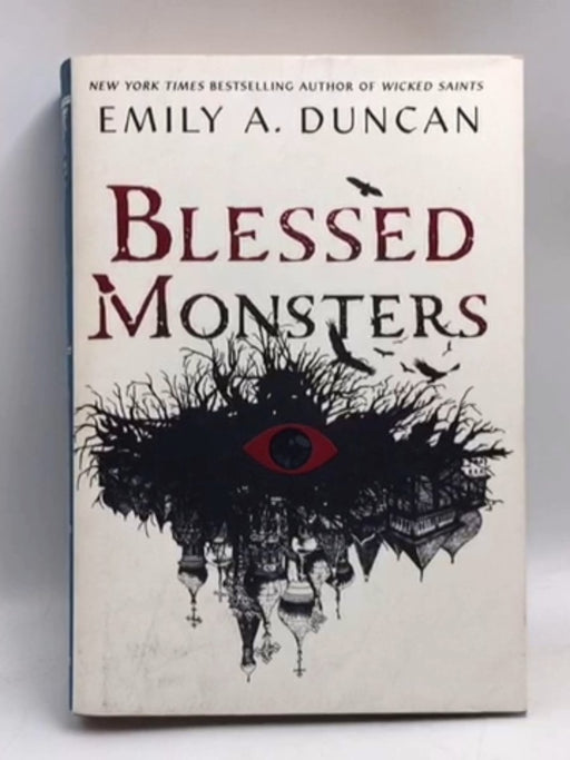 Blessed Monsters- [Hardcover] - Emily A. Duncan; 