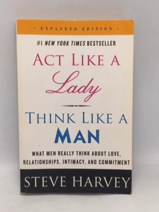 Act Like A Lady Think Like A Man  - Steve Harvey