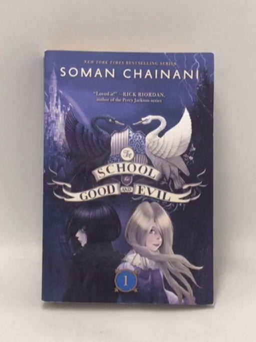 The School for Good and Evil - Soman Chainani