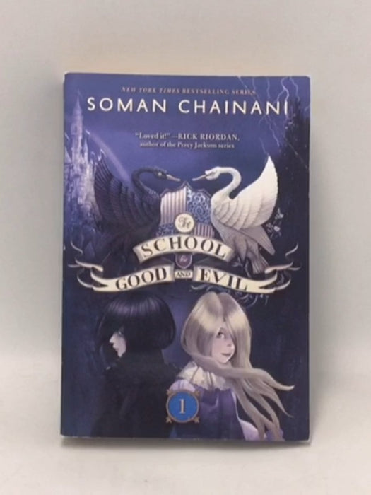 The School for Good and Evil - Soman Chainani
