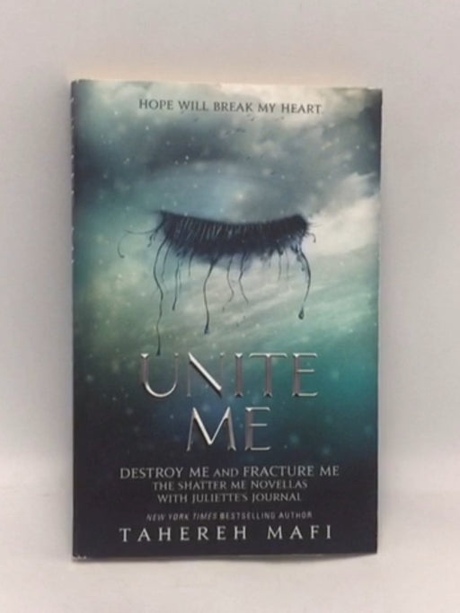 Unite Me - Tahereh Mafi; 