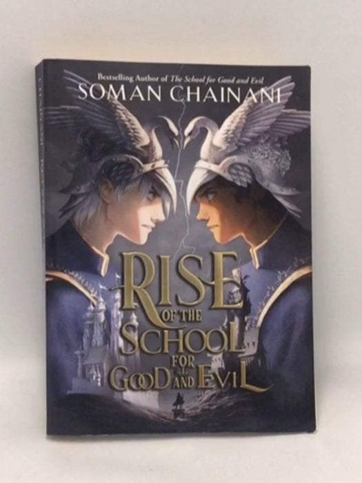 Rise of the School for Good and Evil - Soman Chainani