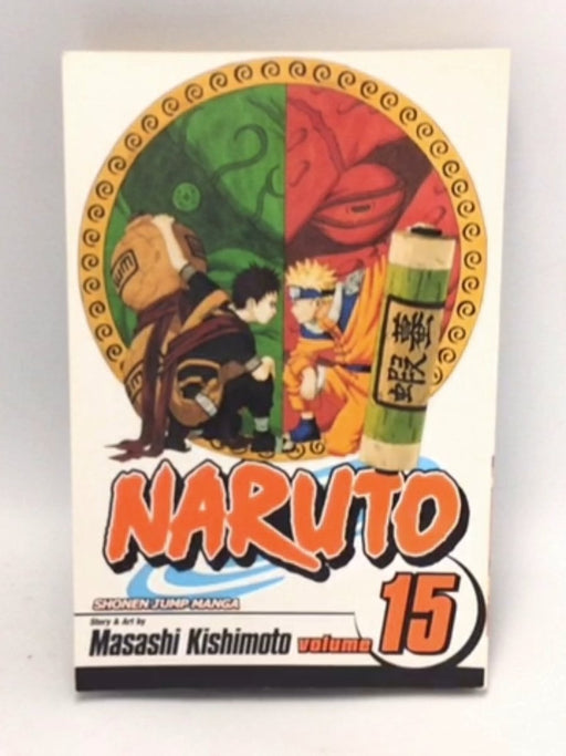 Naruto, Vol. 15 - Masashi Kishimoto; 