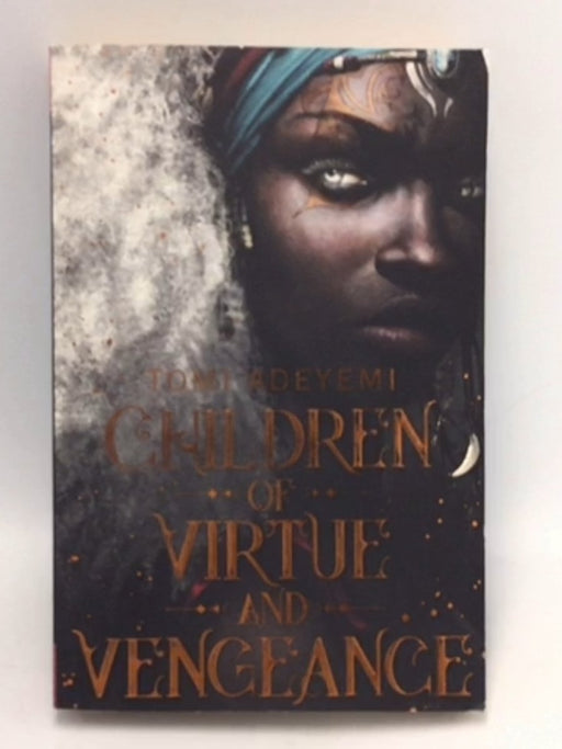 Children of Virtue and Vengeance - Tomi Adeyemi; 