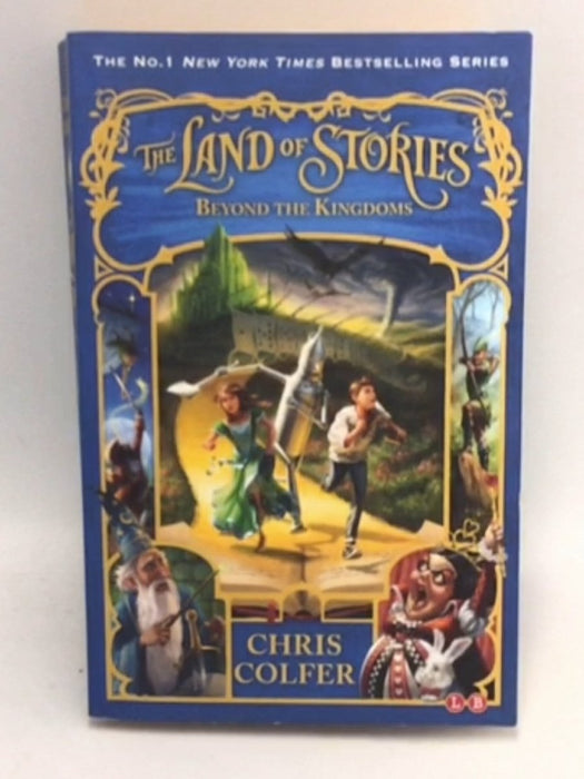 The Land of Stories: Beyond the Kingdoms - Chris Colfer