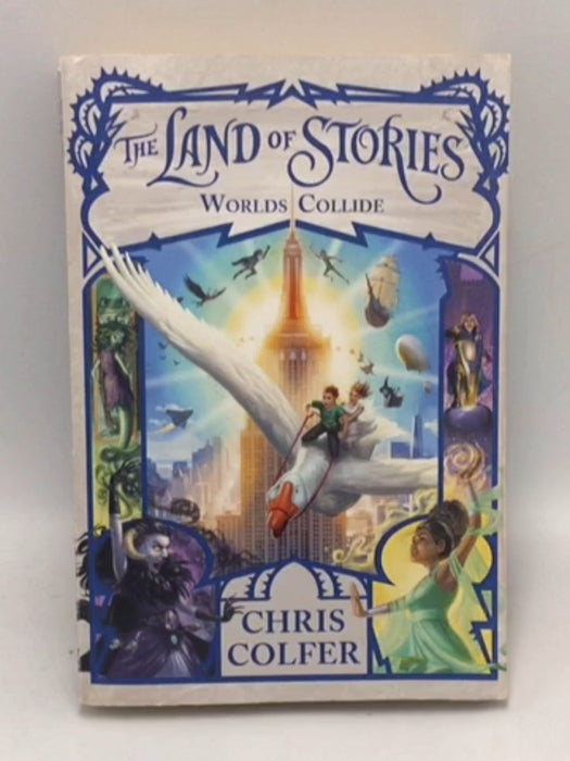 The Land of Stories: Worlds Collide - Colfer, Chris; 