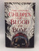 Children of Blood and Bone - Tomi Adeyemi; 