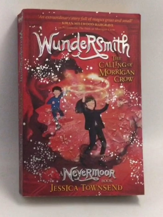 Wundersmith: The Calling of Morrigan Crow - Jessica Townsend