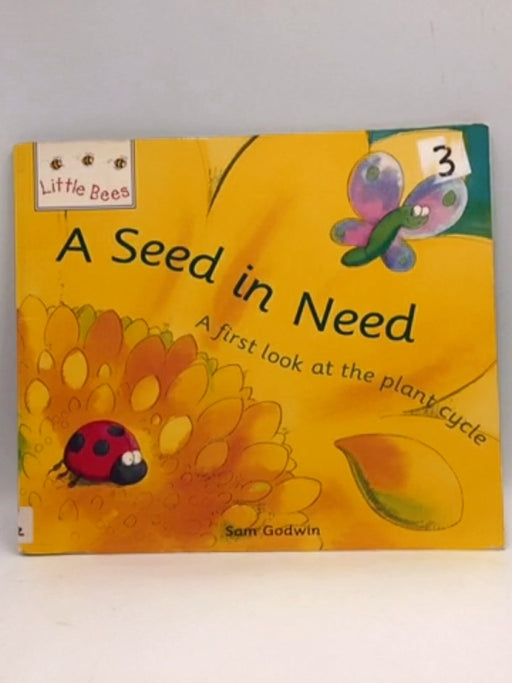 A Seed in Need - Sam Godwin; 