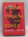 A Court of Thorns and Roses - Sarah J. Maas