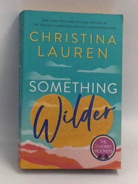 Something Wilder - Christina Lauren; 