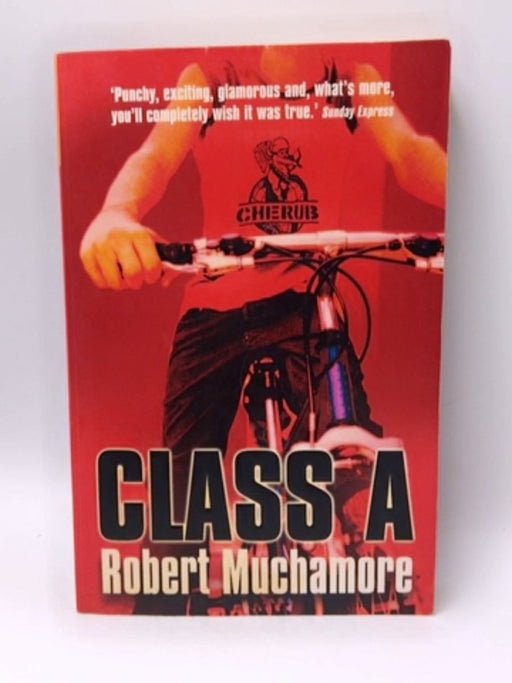 Class A - Robert Muchamore; 