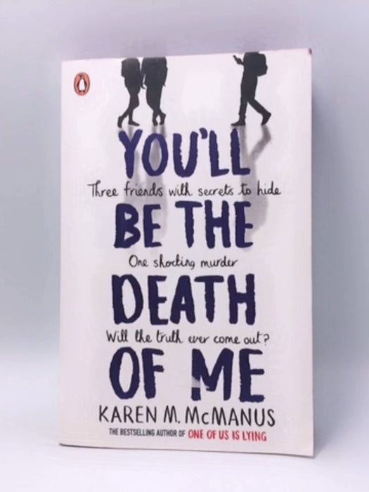 You'll Be the Death of Me - Karen M. McManus;