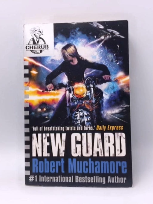 CHERUB: New Guard: Book 17 - Robert Muchamore; 