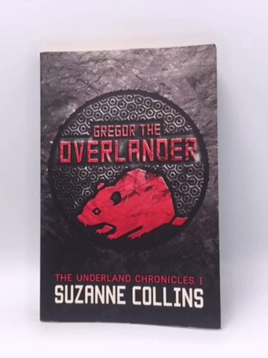 Gregor the Overlander - Suzanne Collins; 