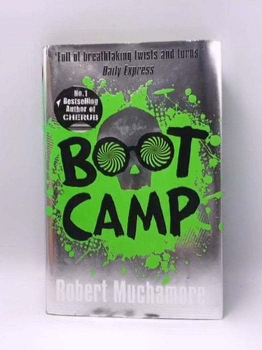 Boot Camp- Hardcover  - Robert Muchamore; 