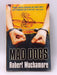 Mad Dogs - Robert Muchamore; 