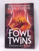 The Fowl Twins - Eoin Colfer; 