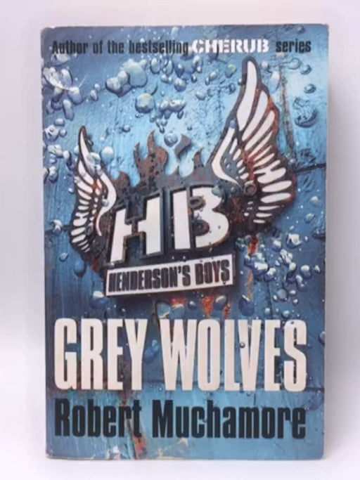 Grey Wolves - Robert Muchamore