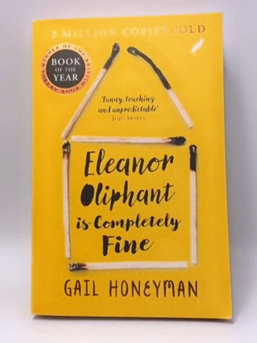 Eleanor Oliphant is Completely Fine - Gail Honeyman