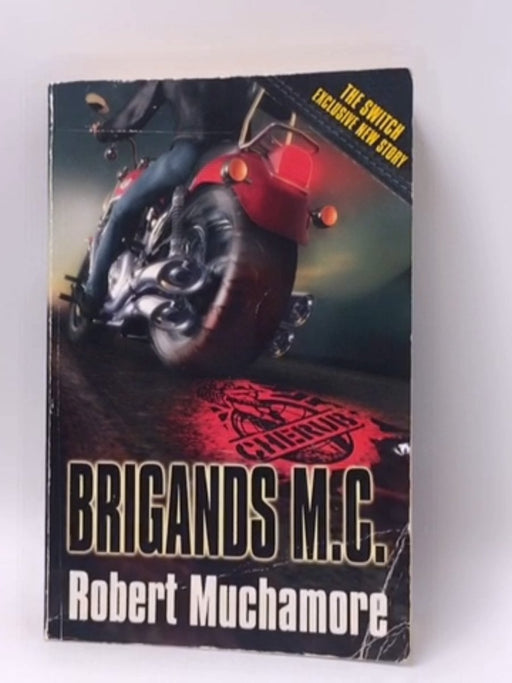 Brigands M.C. - Robert Muchamore