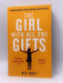 The Girl With All The Gifts - M. R. Carey