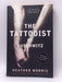 The Tattooist of Auschwitz - Heather Morris; 