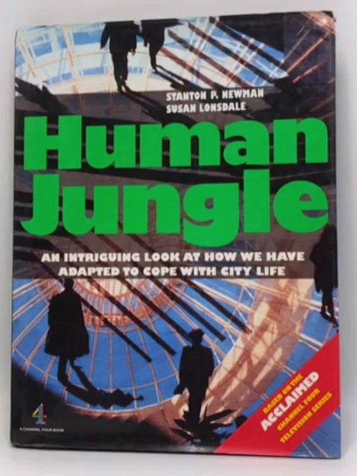 Human Jungle - Stanton P. Newman; Susan Lonsdale; 