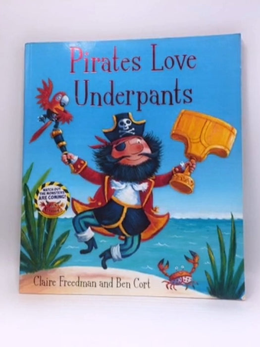 Pirates Love Underpants - Claire Freedman