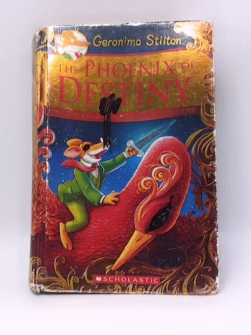 Geronimo Stilton and the Kingdom of Fantasy SE: The Phoenix of Destiny [Hardcover] - Geronimo Stilton