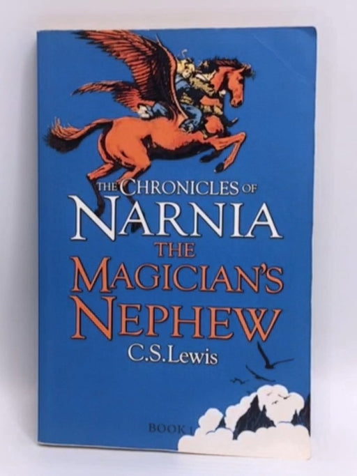 The Magician's Nephew - Clive Staples Lewis; 
