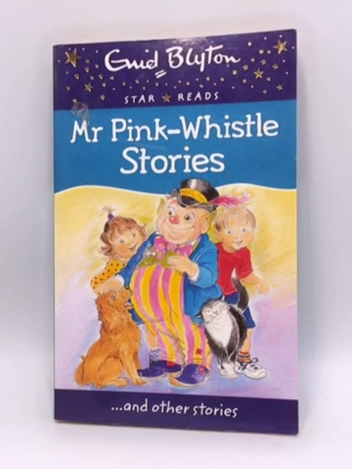 Mr Pink-Whistle Stories - Enid Blyton