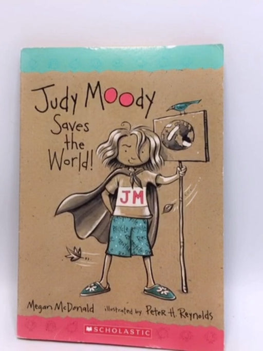 Judy Moody Saves the World - Megan McDonald; 