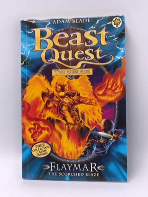 The New Age Series 11: Flaymar the Scorched Blaze (Beast Quest) - Blade, Adam; 