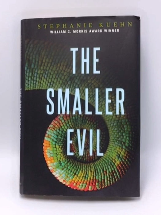 The Smaller Evil (Hardcover) - Stephanie Kuehn; 