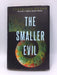 The Smaller Evil (Hardcover) - Stephanie Kuehn; 