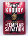 The Templar Salvation (Hardcover) - Raymond Khoury; 