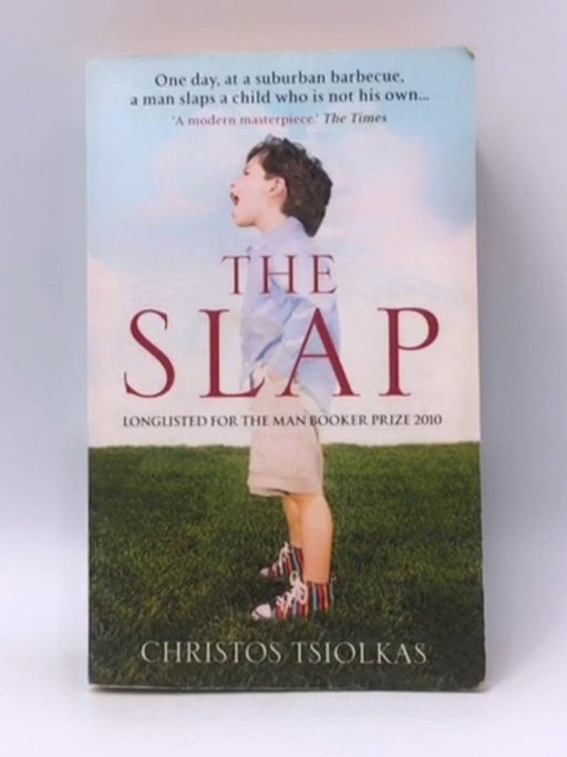 The Slap - Christos Tsiolkas; 