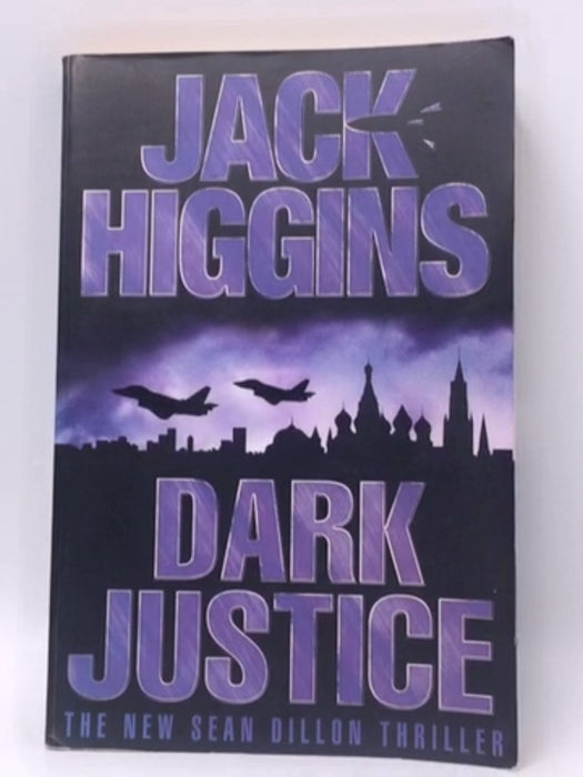 Dark Justice - Jack Higgins