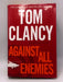 Against All Enemies (Hardcover) - Tom Clancy Tom Clancy