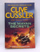 The Mayan Secrets - Clive Cussler; Thomas Perry; 