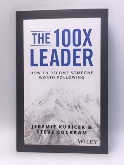 The 100X Leader - Jeremie Kubicek; Steve Cockram; 