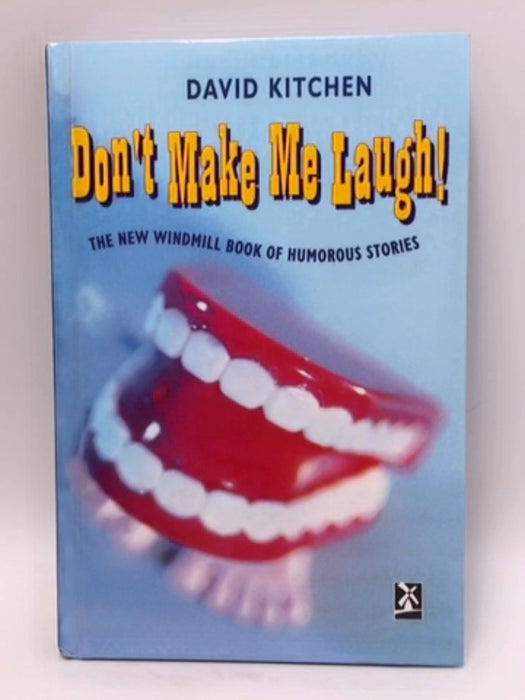 Don't Make Me Laugh! - David Kitchen; 