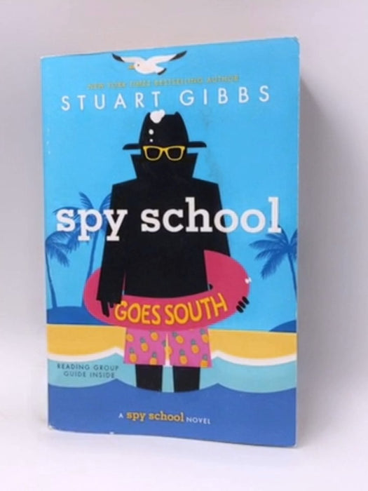 Spy School Goes South - Stuart Gibbs; 