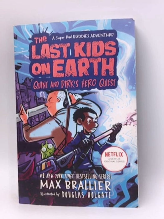 Last Kids On Earth - Max Brallier; 