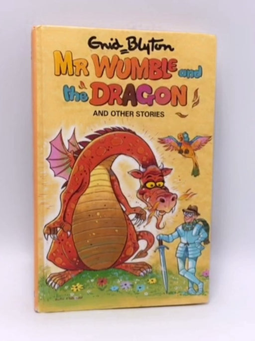 Mr Wumble and the Dragon - (Hardcover) - Blyton, Enid; 